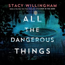 Cover image for All the Dangerous Things