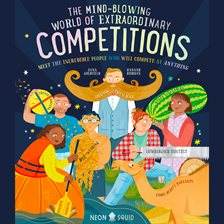 Imagen de portada para The Mind-Blowing World of Extraordinary Competitions