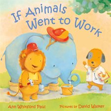 Cover image for If Animals Went to Work