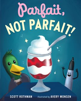 Cover image for Parfait, Not Parfait!