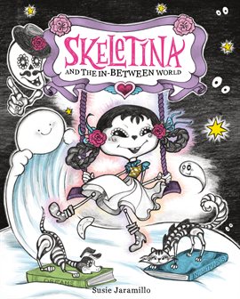 Cover image for Skeletina and the In-Between World