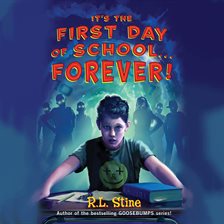 Cover image for It's the First Day of School...Forever!