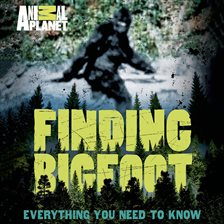 Imagen de portada para Finding Bigfoot