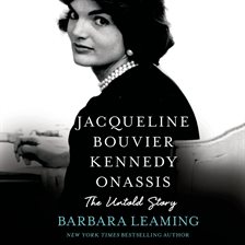 Cover image for Jacqueline Bouvier Kennedy Onassis: The Untold Story