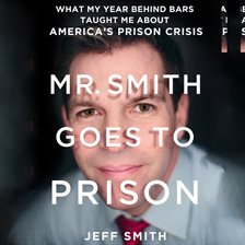 Cover image for Mr. Smith Goes to Prison