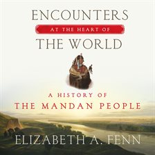 Cover image for Encounters at the Heart of the World