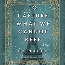 Cover image for To Capture What We Cannot Keep