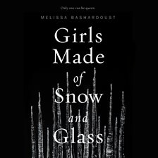 Cover image for Girls Made of Snow and Glass