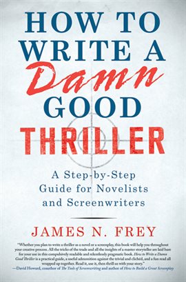 Cover image for How to Write a Damn Good Thriller