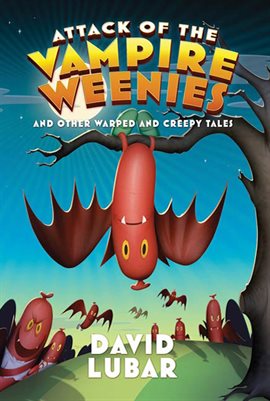 Cover image for Attack of the Vampire Weenies