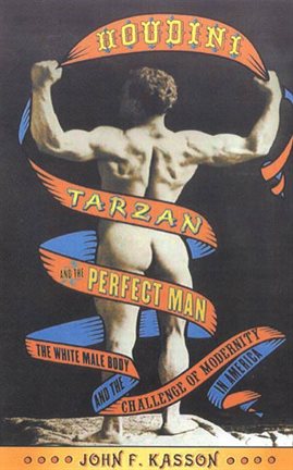 Imagen de portada para Houdini, Tarzan, and the Perfect Man
