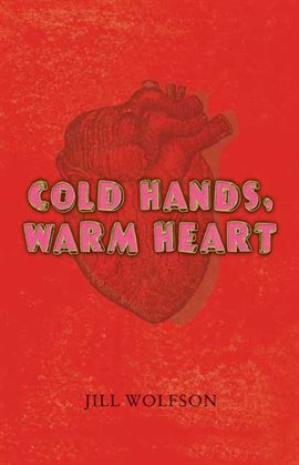 Cover image for Cold Hands, Warm Heart