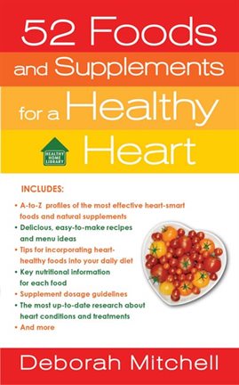 Cover image for 52 Foods and Supplements for a Healthy Heart