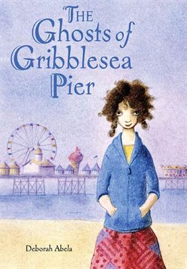 Imagen de portada para The Ghosts of Gribblesea Pier