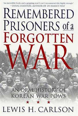 Imagen de portada para Remembered Prisoners of a Forgotten War
