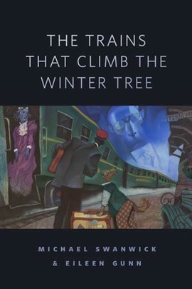 Cover image for The Trains That Climb the Winter Tree