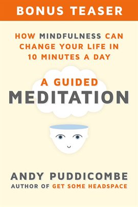 Imagen de portada para How Mindfulness Can Change Your Life in 10 Minutes a Day