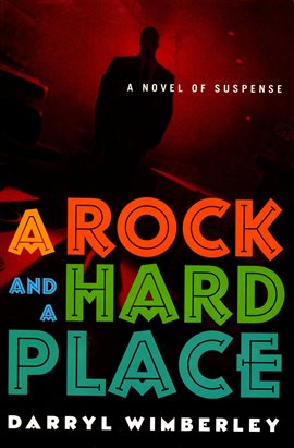 Cover image for A Rock and a Hard Place