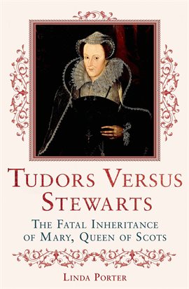 Cover image for Tudors Versus Stewarts