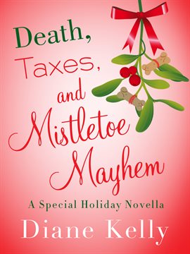 Cover image for Death, Taxes, and Mistletoe Mayhem
