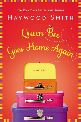 Cover image for Queen Bee Goes Home Again