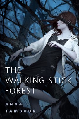 Cover image for The Walking-stick Forest