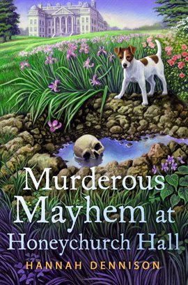 Cover image for Murderous Mayhem at Honeychurch Hall