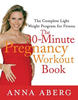 Imagen de portada para The 30-Minute Pregnancy Workout Book