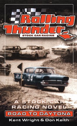 Cover image for Rolling Thunder Stock Car Racing: Road To Daytona