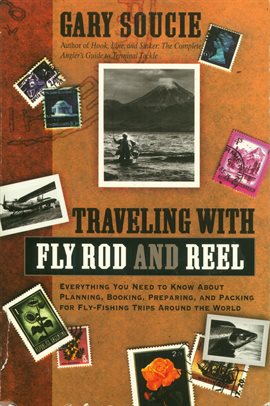 Cover image for Traveling With Fly Rod and Reel