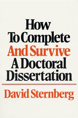 Imagen de portada para How to Complete and Survive a Doctoral Dissertation