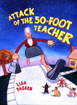 Cover image for The Attack of the 50-Foot Teacher