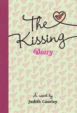 Cover image for The Kissing Diary