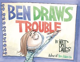 Cover image for Ben Draws Trouble