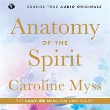Anatomy of the Spirit