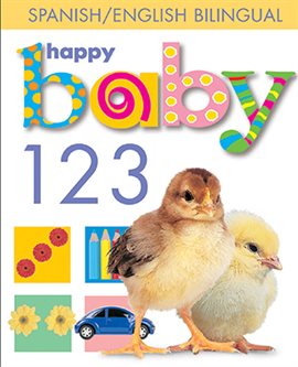 Cover image for Happy Baby: 123 Bilingual