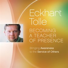 Becoming a Teacher of Presence Becoming a Teacher of Presence