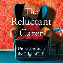 Cover image for The Reluctant Carer