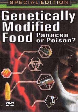Cover image for Genetically Modified Food: Panacea or Poison