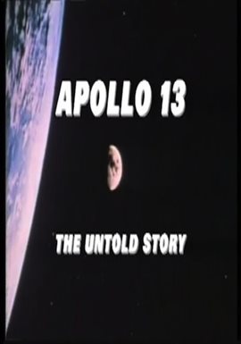 Apollo 13: The Untold Story