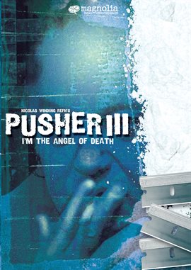 Pusher III: I'm The Angel Of Death