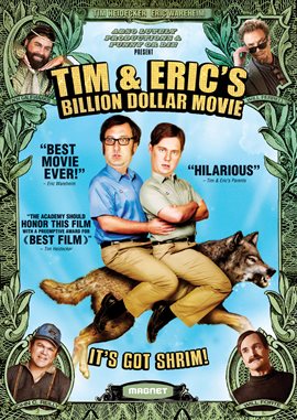 Cover image for Tim & Eric's Billion Dollar Movie
