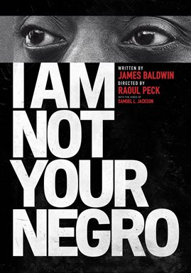 Cover image for I Am Not Your Negro