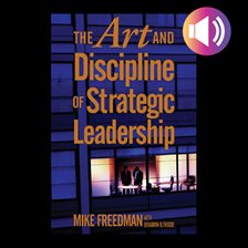 Cover image for The Art and Discipline of Strategic Leadership