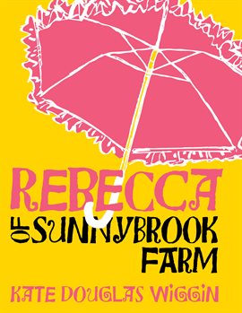 Cover image for Rebecca of Sunnybrook Farm