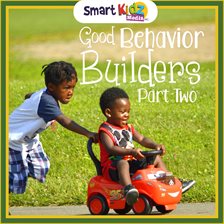 Cover image for Good Behavior Builders Part Two