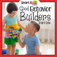 Cover image for Good Behavior Builders Part One