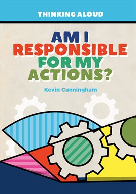 Cover image for Am I Responsible for My Actions?