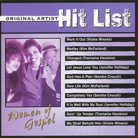 Cover image for Original Artist Hit List: Women Of Gospel