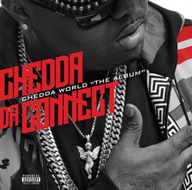 Imagen de portada para Chedda World "the Album" (deluxe Edition)